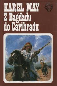 100589. May, Karel – Ve stínu padišáha III. - Z Bagdádu do Cařihradu 