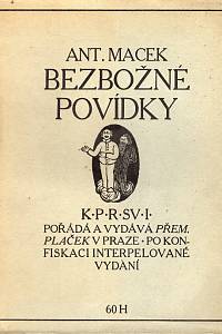 100705. Macek, Antonín – Bezbožné povídky, Část I. - Andreas Riem. / Literární zprávy z nakladatelství Přemysla Plačka v Praze.