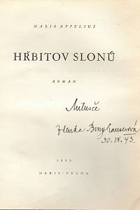 Appelius, Mario / Burghauserová, Zdenka – Hřbitov slonů, román (podpis)