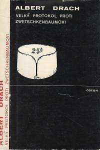 100941. Drach, Albert – Velký protokol proti Zwetschkenbaumovi