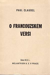 96760. Claudel, Paul – O francouzském verši