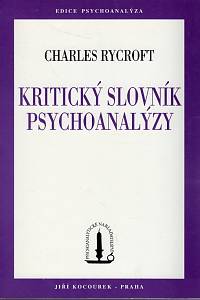 96784. Rycroft, Charles – Kritický slovník psychoanalýzy