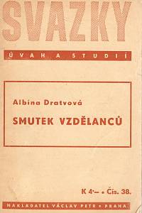 96814. Dratvová, Albína – Smutek vzdělanců