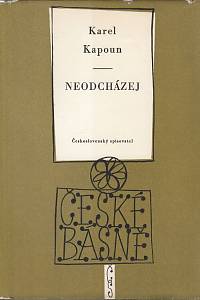 101103. Kapoun, Karel – Neodcházej