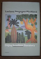 6215. Picchiová, Luciana Stegagno – Dějiny brazilské literatury