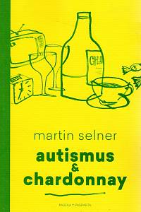 101428. Selner, Martin – Autismus a chardonnay