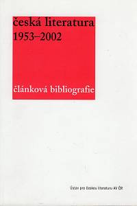 97402. Česká literatura 1953-2002, článková bibliografie