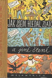 5573. Paclt, Čeněk / Ewald, Karel / Krylov, Ivan Andrejevič – Jak jsem hledal zlato a jiné čtení