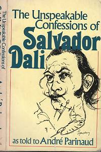 97506. Parinaud, André – The Unspeakable Confessions of Salvador Dali