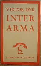 36528. Dyk, Viktor – Inter arma