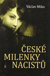 98123. Miko, Václav – České milenky nacistů