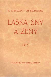 96693. Shelley, Percy Bisshe / Baudelaire, Charles – Láska, sny a ženy / Žena a láska