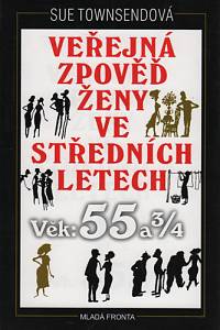 102078. Townsendová, Sue – Veřejná zpověď ženy ve středních letech