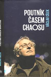 98465. Cílek, Václav / Dražan, Jan – Poutník časem chaosu, rozhovor s Janem Dražanem