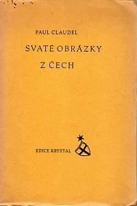 98497. Claudel, Paul – Svaté obrázky z Čech