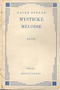 98605. Dvořák, Xaver – Mystické melodie, básně (podpis)