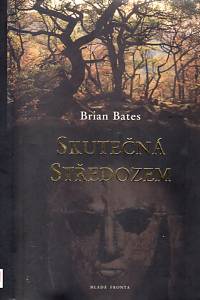 98770. Bates, Brian – Skutečná Středozem 