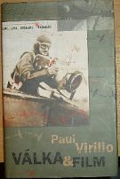 37810. Virilio, Paul – Válka & film, Logistika vnímání