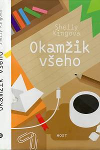 98880. Kingová, Shelly – Okamžik všeho