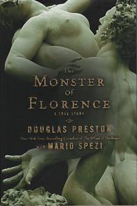 102504. Preston, Douglas / Spezi, Mario – The Monster of Florence (sign.)