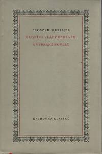 102550. Mérimée, Prosper – Kronika vlády Karla IX. a vybrané novely