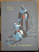 37881. Musil, Alois – Mezi Šammary, Z výzkumné cesty Šťastnou Arabií