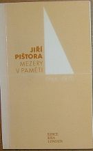 38063. Pištora, Jiří – Mezery v paměti (1966-1970)