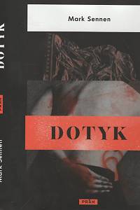 102763. Sennen, Mark – Dotyk