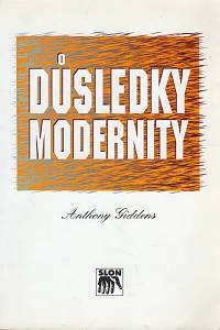 139464. Giddens, Anthony – Důsledky modernity