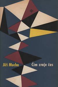 102854. Mucha, Jiří – Čím zraje čas, Povídky 1940-1957 