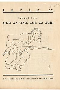 108197. Bass, Eduard [= Schmidt, Eduard] – Leták, ročník II. číslo 67. - Eduard Bass: Oko za oko, zub za zub!