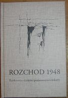 38795. Hrubý, Petr / Kosatík, Pavel / Pousta, Zdeněk – Rozchod 1948, Rozhovory s českými poúnorovými exulanty