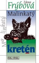 10739. Frýbová, Zdena – Malinkatý kretén