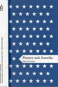 103229. Rechcígl, Miloslav Jr. – Postavy naší Ameriky