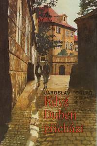 110072. Foglar, Jaroslav – Když Duben přichází 