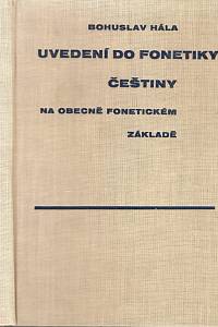 103430. Hála, Bohuslav – Uvedení do fonetiky češtiny na obecně fonetickém základě