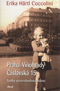 110193. Coccolini, Erika Härtl – Praha-Vinohrady, Čáslavská 15, Toulky pozoruhodnou dobou