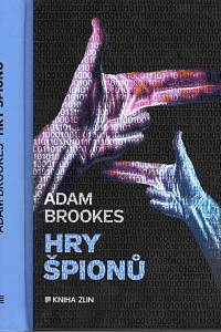 110479. Brookes, Adam – Hry špionů