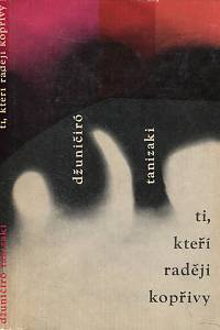 103758. Tanizaki, Džuničiró – Ti, kteří raději kopřivy