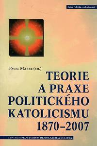 103806. Teorie a praxe politického katolicismu 1870-2007