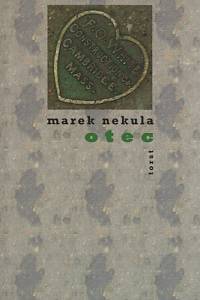 110592. Nekula, Marek – Otec