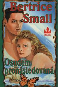 110703. Small, Bertrice – Osudem pronásledovaná