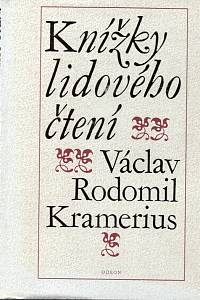 25606. Kramerius, Václav Rodomil – Knížky lidového čtení