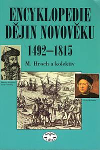 36333. Hroch, Miroslav – Encyklopedie dějin novověku (1492-1815)
