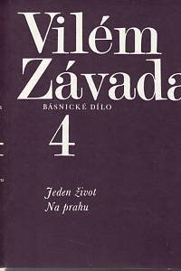 111005. Závada, Vilém – Jeden život ; Na prahu 